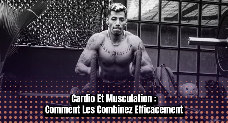 Cardio et Musculation